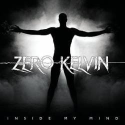 Zero Kelvin : Inside My Mind